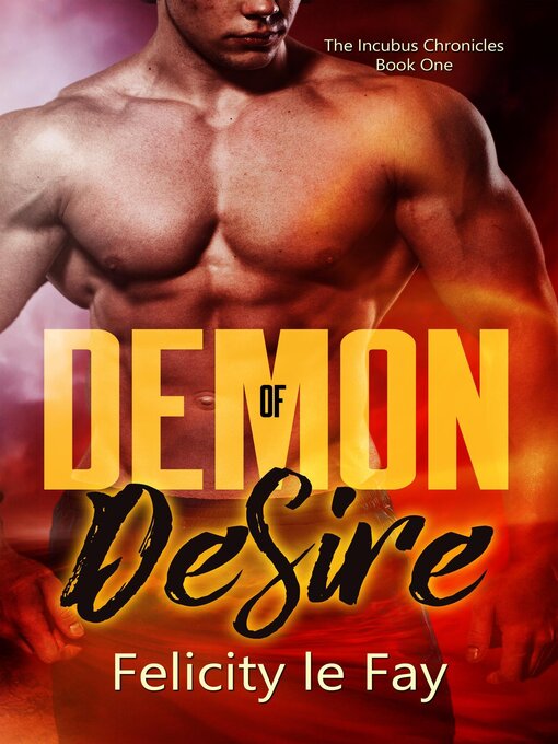Title details for Demon of Desire by Felicity le Fay - Available